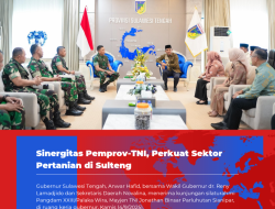 Sinergitas Pemprov-TNI, Perkuat Sektor Pertanian di Sulteng