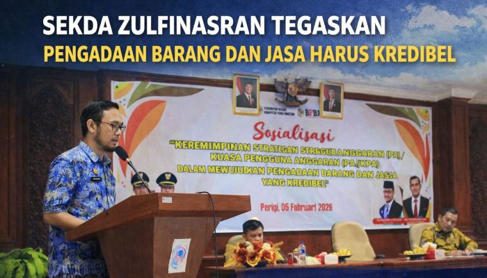 Sekda Zulfinasran Tegaskan Pengadaan Barang dan Jasa Harus Kredibel